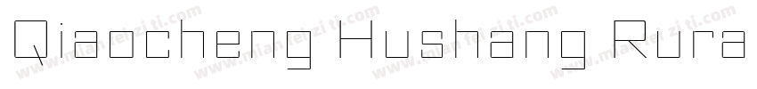 Qiaocheng Hushang Rural Bank字体转换